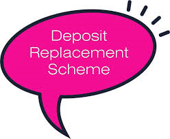 Inspire have signed up to a Deposit Replacement Scheme